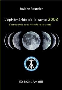 L'EPHEMERIDE DE LA SANTE. L'ASTRONOMIE AU SERVICE DE VOTRE SANTE, EDITION 2