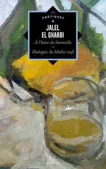 À l'heure du limoncello, suivi des Dialogues du Maître soufi