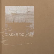 L’Aube du bois