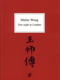 Maitre wong : one night in london