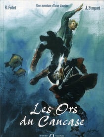 Ivan Zourine t.2 - les ors du Caucase