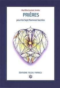 Prières pour les sept flammes sacrées