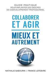 Collaborer et agir - Mieux et autrement
