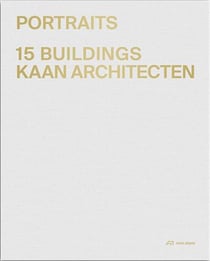 Kaan architecten : portraits :  15 buildings
