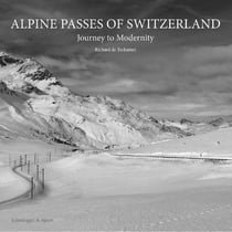 Alpine passes of switzerland journey to modernity