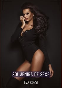 Souvenirs de Sexe : Histoires Érotiques Tabou pour Adultes - French Spicy Stories for Hot Couples