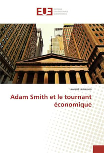 Adam smith et le tournant economique
