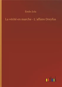 La vérité en marche - l'affaire Dreyfus