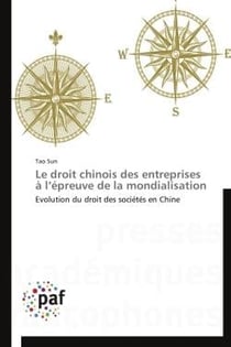 Le droit chinois des entreprises à l'épreuve de la mondialisation