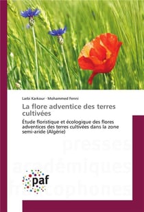 La flore adventice des terres cultivees