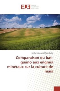 Comparaison du bat-guano aux engrais mineraux sur la culture de maïs