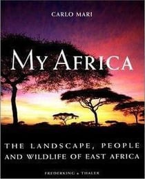 My africa - the landscape, people and wildlife of east africa