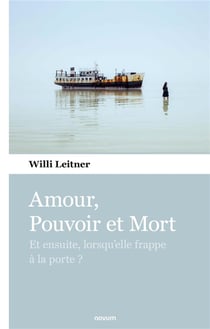 Amour, Pouvoir et Mort : Et ensuite, lorsqu'elle frappe à la porte ?