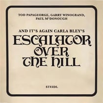 Tod Papageorge and it's again : Carla Bley's escalator over the hill