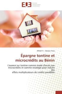 Epargne tontine et microcredits au benin - l'avance sur tontine comme mode d'acces aux microcredits