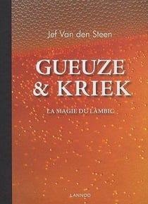 Gueuze et kriek - la magie du lambic