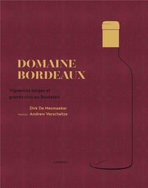 Domaine Bordeaux - vignerons belges et grands crus du Bordelais