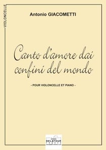 Canto d'amore dai confi ni del mondo pour violoncelle et piano