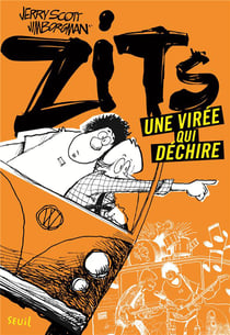Zits t.2 - une virée qui déchire