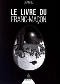 Le livre du franc-maçon - la traversée du miroir
