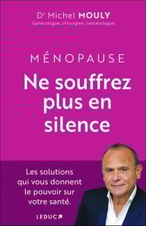 Ménopause, ne souffrez plus en silence ! Les solutions qui vous donnent le pouvoir sur votre santé