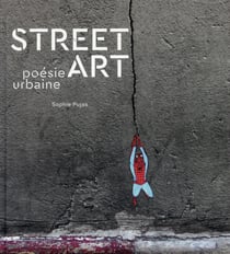 Street art t.1 - poésie urbaine