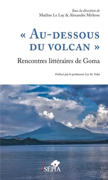 "au-dessous du volcan" rencontres litteraires de Goma
