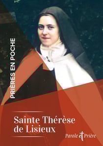 Prières en poche : sainte Thérèse de Lisieux