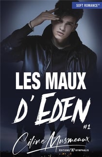 Les maux d'Eden Tome 1