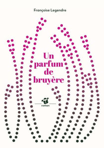 Un parfum de Bruyère