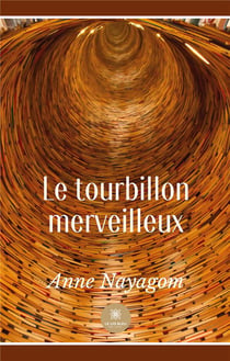 Le tourbillon merveilleux