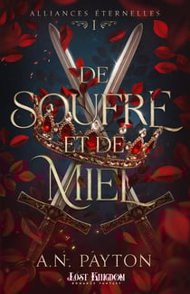 Alliances éternelles Tome 1 : De soufre et de miel