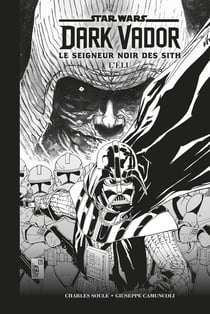 Star Wars - Dark Vador - Le Seigneur noir des Sith : Intégrale vol.1 : L'élu