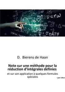 Note sur une methode pour la reduction d'integrales definies - et sur son application a quelques for