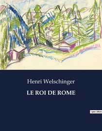 LE ROI DE ROME : L'héritage complexe du fils de Napoléon: entre gloire et exil