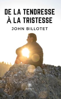 De la tendresse à la tristesse