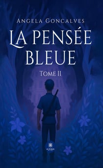 La pensée bleue : Tome II