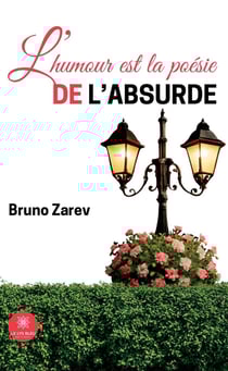 L'humour est la poésie de l'absurde