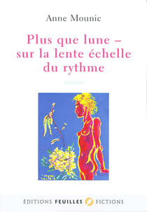 PLUS QUE LUNE SUR LA LENTE ECHELLE DU RYTHME