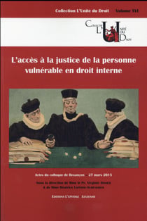 L'accès à la justice de la personne vulnérable en droit interne