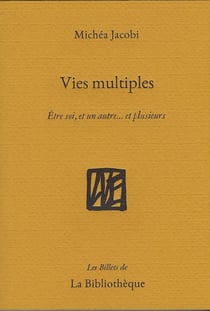 Vies multiples - 26 manières d'être autre
