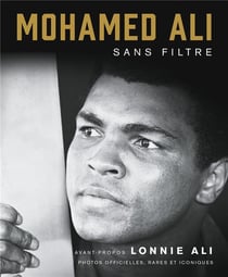 Mohamed Ali - sans filtre
