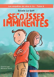 Les enquêtes de Léna & Co Tome 8 : secousses imminentes