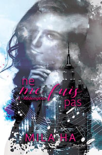 Ne me fuis pas Tome 1 : Rédemption