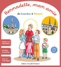 Bernadette, mon amie de Lourdes à Nevers