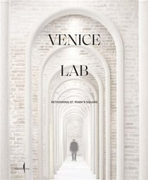 Venice lab : reconsidering st. mark s square