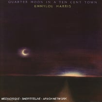 Quarter moon in a ten cent town