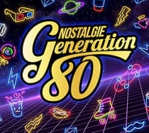 Nostalgie Génération 80