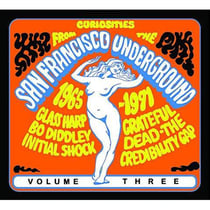 Curiosities from the San Francisco underground 1965 - 1971