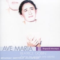 Ave Maria - Béatrice Godin Chante Les Airs Sacrés